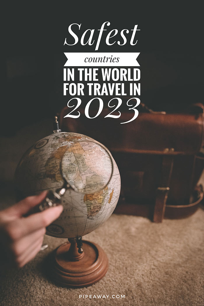 Geopolitical risk in the world constantly changes and affects everyone's travel plans. These are the most dangerous, and the safest countries in the world for travel in 2023!