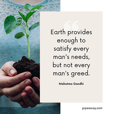 Earth Day quote by Mahatma Gandhi: "Earth provides enough to satisfy every man's needs, but not every man's greed."