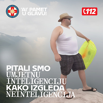 Tourist in summer attire, with hat, tank top, shorts, and flip-flops, standing on the cliff in a foggy mountain, with message in Croatian: “We asked artificial intelligence what non-intelligence looks like.” Humorous take on safety marketing by Croatian Mountain Rescue Service.