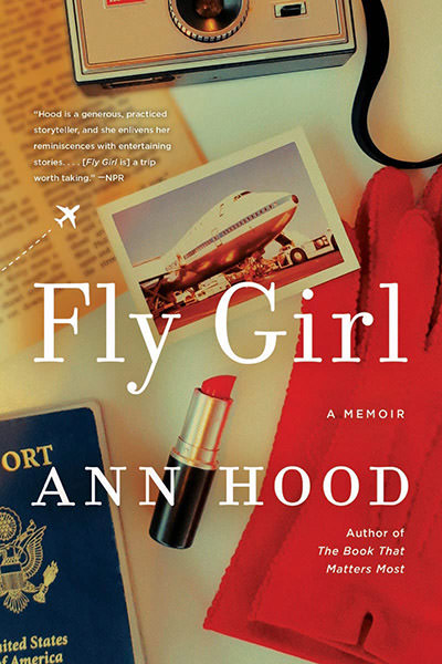 The front cover of the book "Fly Girl", written by former flight attendant Ann Hood.