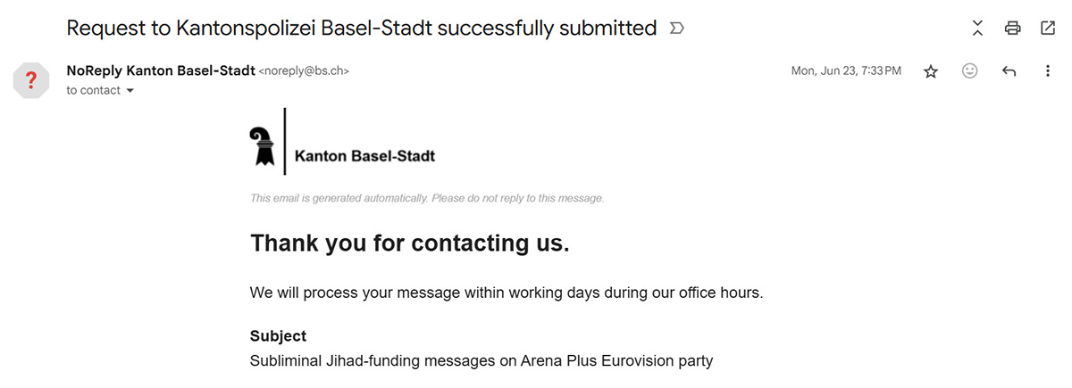 Screenshot of the confirmation for successful submission of Pipeaway's request for information on "Subliminal Jihad-funding messages on Arena Plus Eurovision party" to the police of Canton Basel-Stadt.