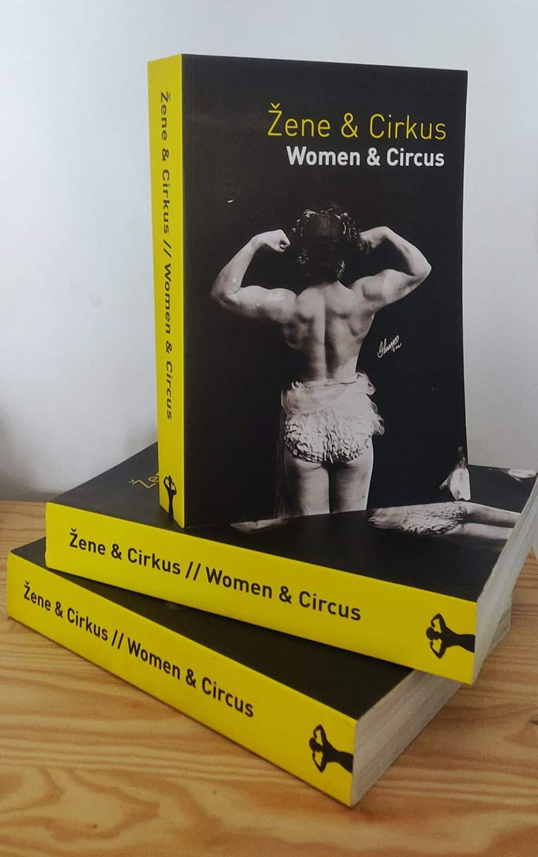 Book "Women & Circus", published by Mala performerska scena; photo by Ivan Kralj